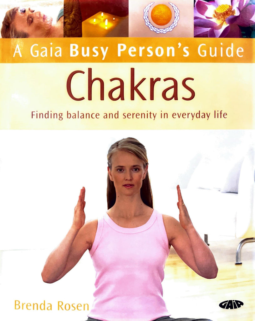 Chakras: Finding Balance and Serenity in Everyday Life [English]