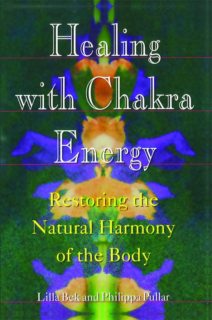 healing-with-chakra-energy-lilla-bek-and-philippa-pullar