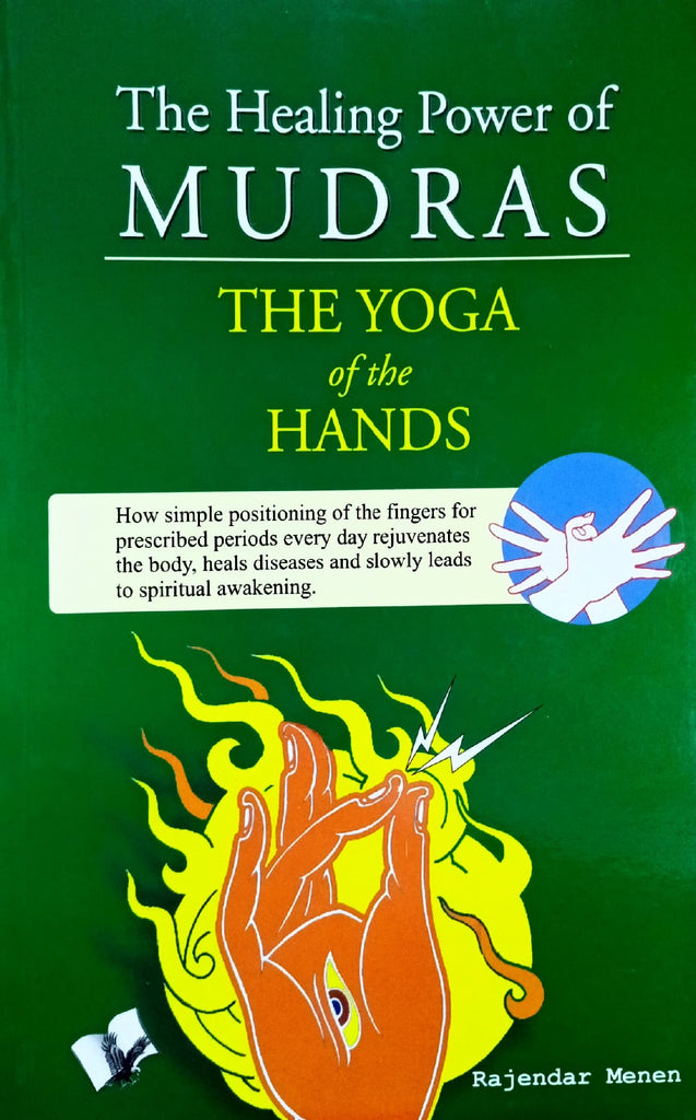 The Healing Power of Mudras - The Yoga of the Hands [English]