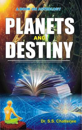 planets-and-destiny-ss-chatterjee