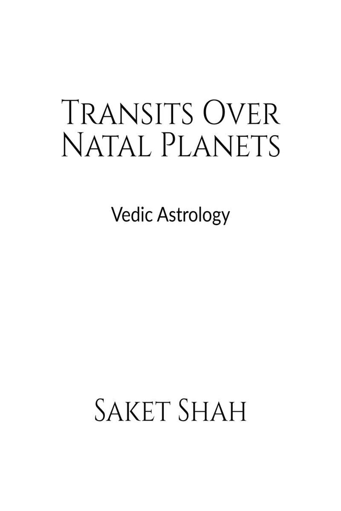 transits-over-natal-planets-vedic-astrology-saket-shah-notion-press