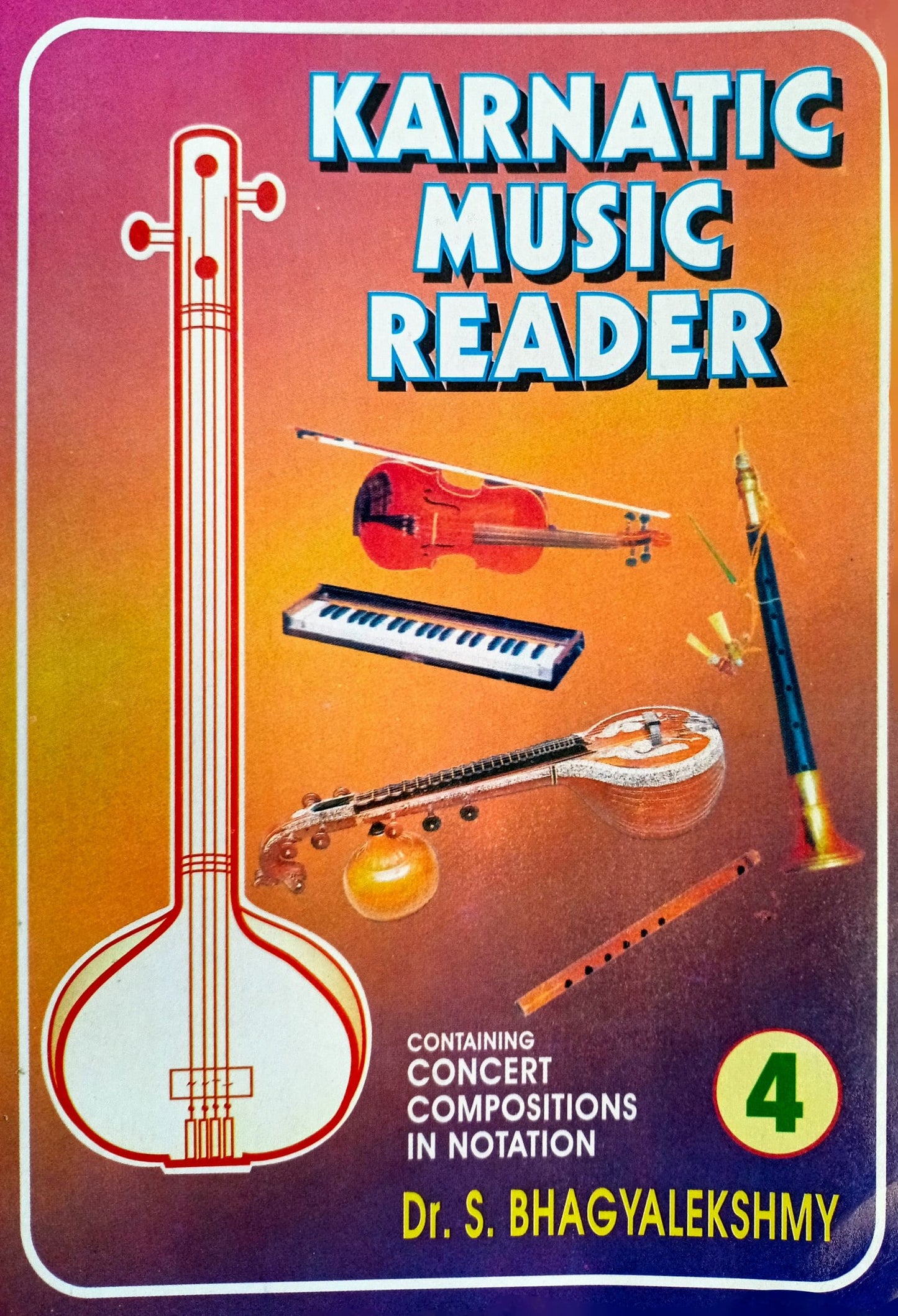 Karnatic Music Reader 4 (Concert Compositions in Notation) [English]