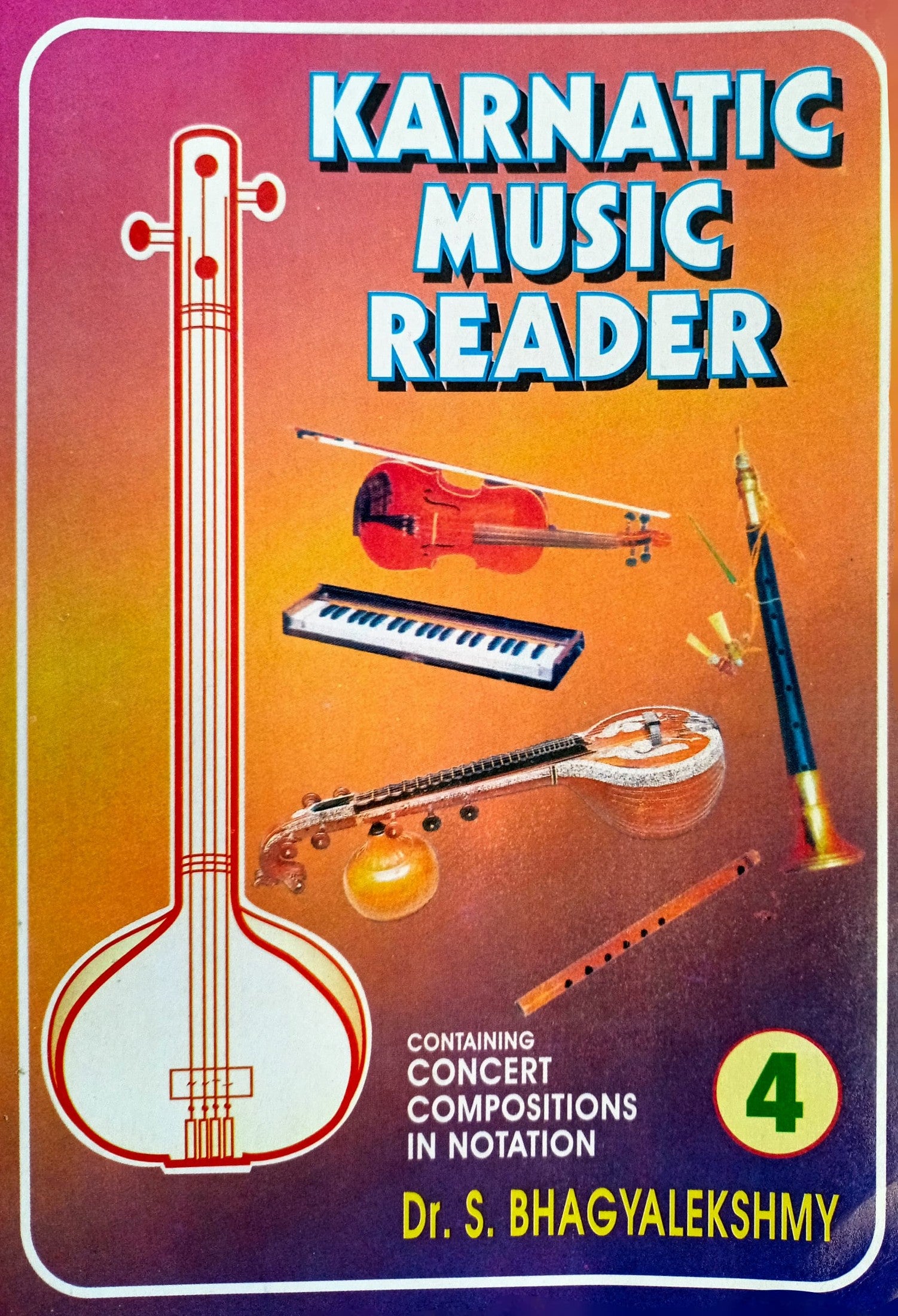 Karnatic Music Reader 4 (Concert Compositions in Notation) [English]