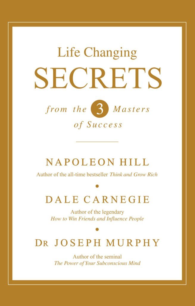 life-changing-secrets-from-the-three-masters-of-success-dale-carnegie