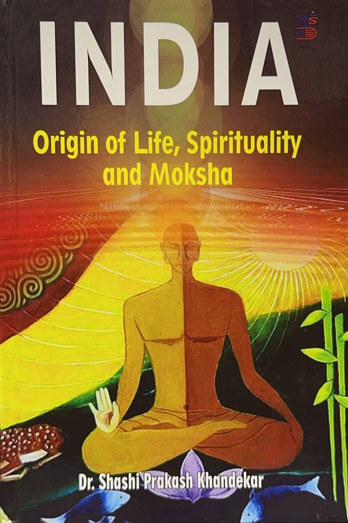 india-origin-of-life-spirituality-and-moksha-english