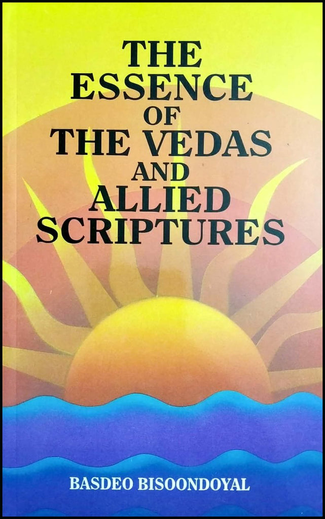 the-essence-of-the-vedas-and-allied-scriptures